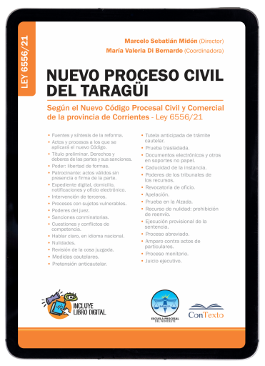 Nuevo Proceso Civil del Taragui, Segun Codigo Procesal Civil y Comercial de Corrientes - Ley 6556-21