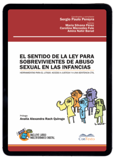 El sentido de la ley para sobrevivientes de abuso sexual en las infancias