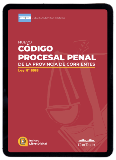 Portada del libro «Nuevo Código procesal penal de la provincia de Corrientes. Ley N° 6518»