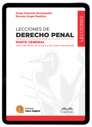Lecciones de derecho penal: parte general : teoría del delito, de la pena y del sujeto responsable