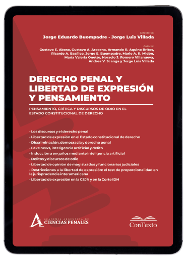 Derecho penal y libertad de expresión y pensamiento: crítica y discursos de odio en el Estado Constitucional de Derecho