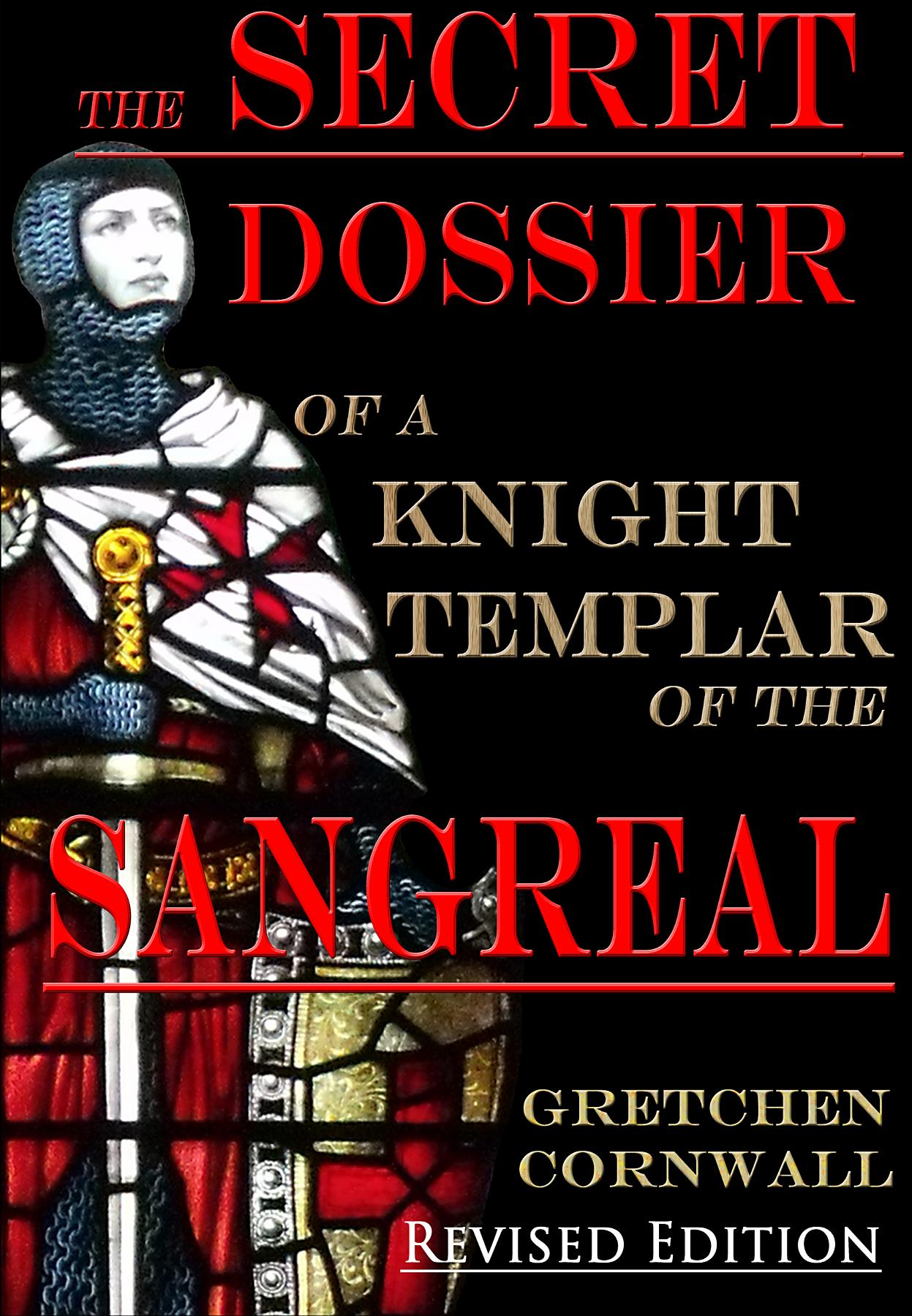 The Secret Dossier of a Knight Templar of the Sangreal