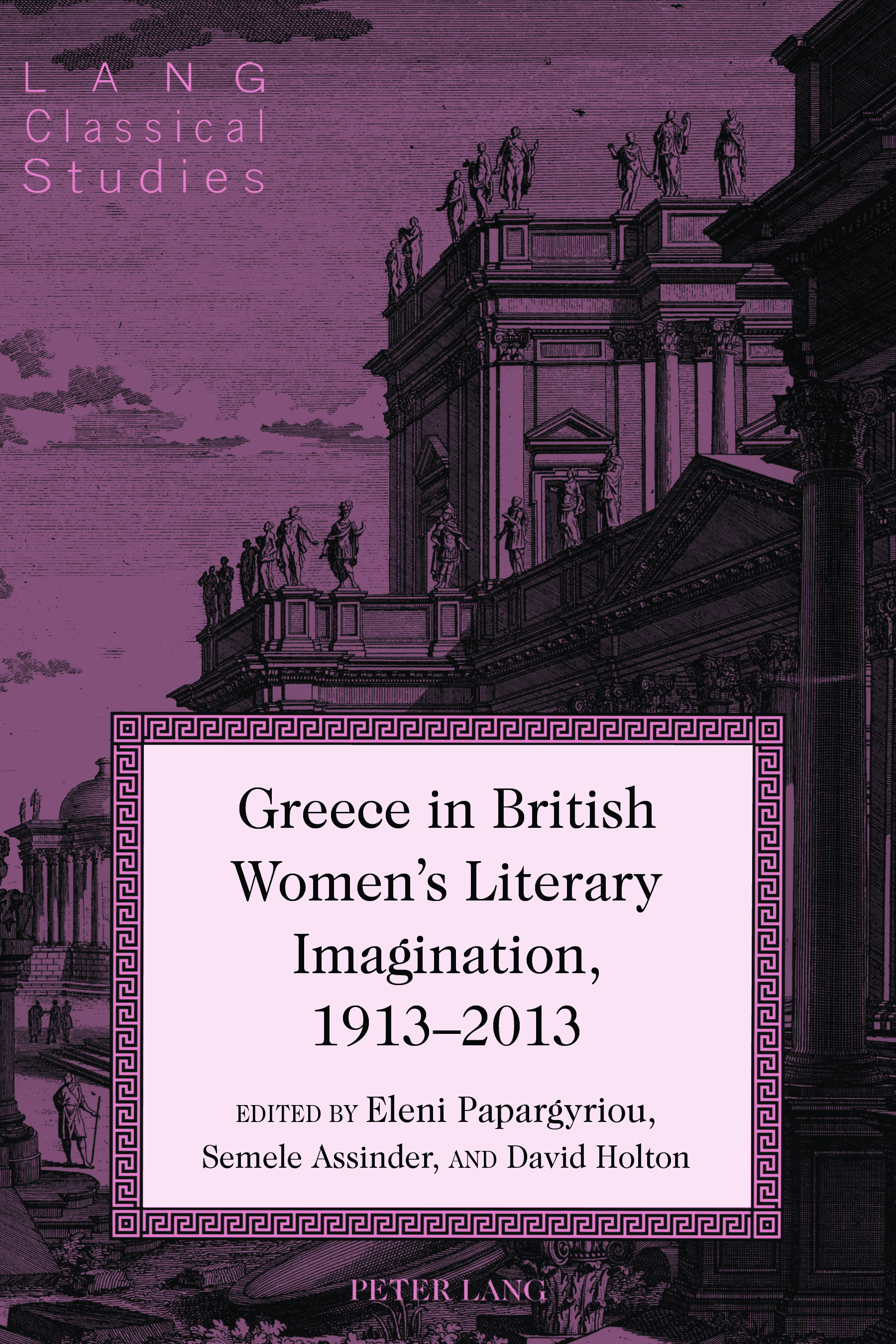 Greece in British Women's Literary Imagination, 19132013