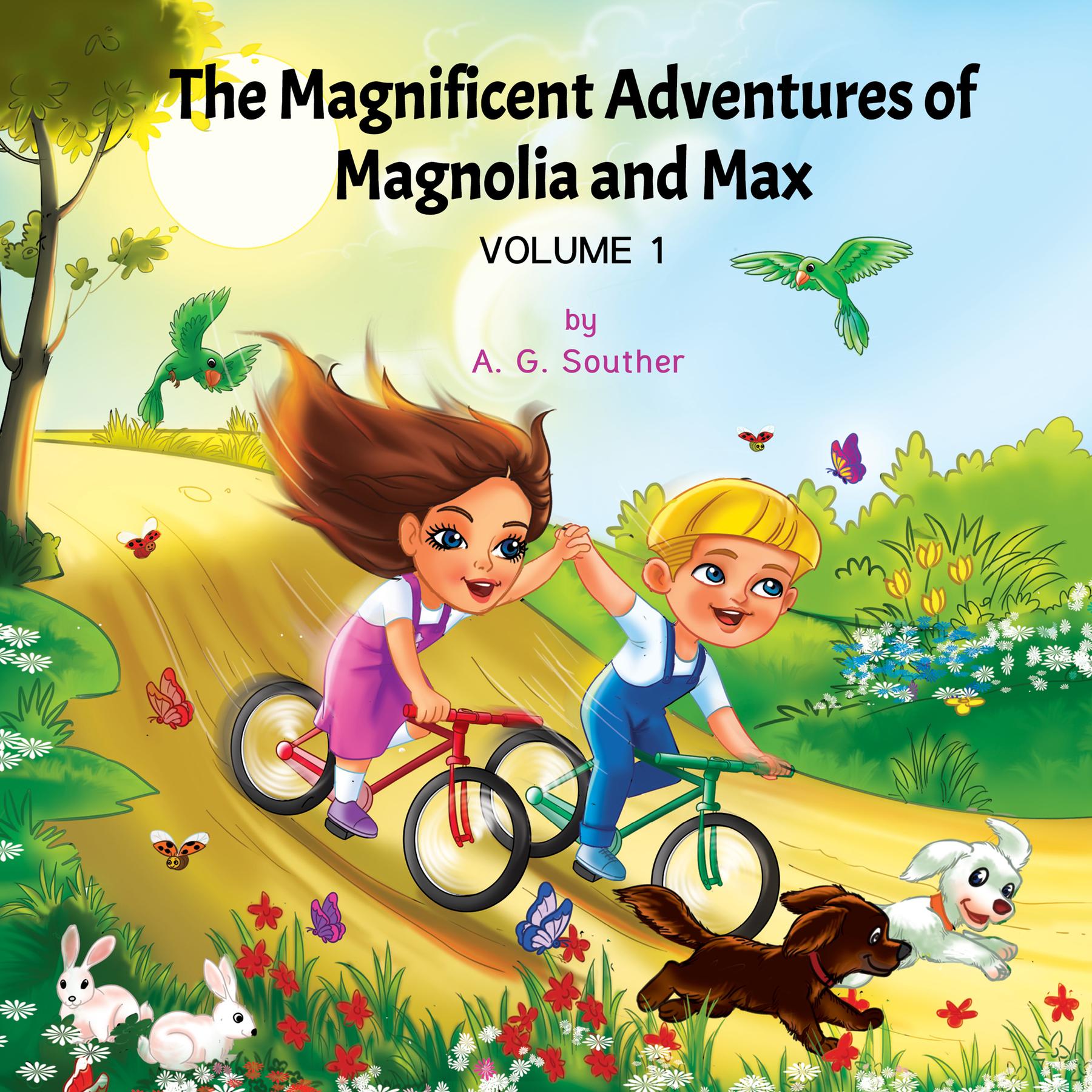 THE MAGNIFICENT ADVENTURES OF MAGNOLIA AND MAX