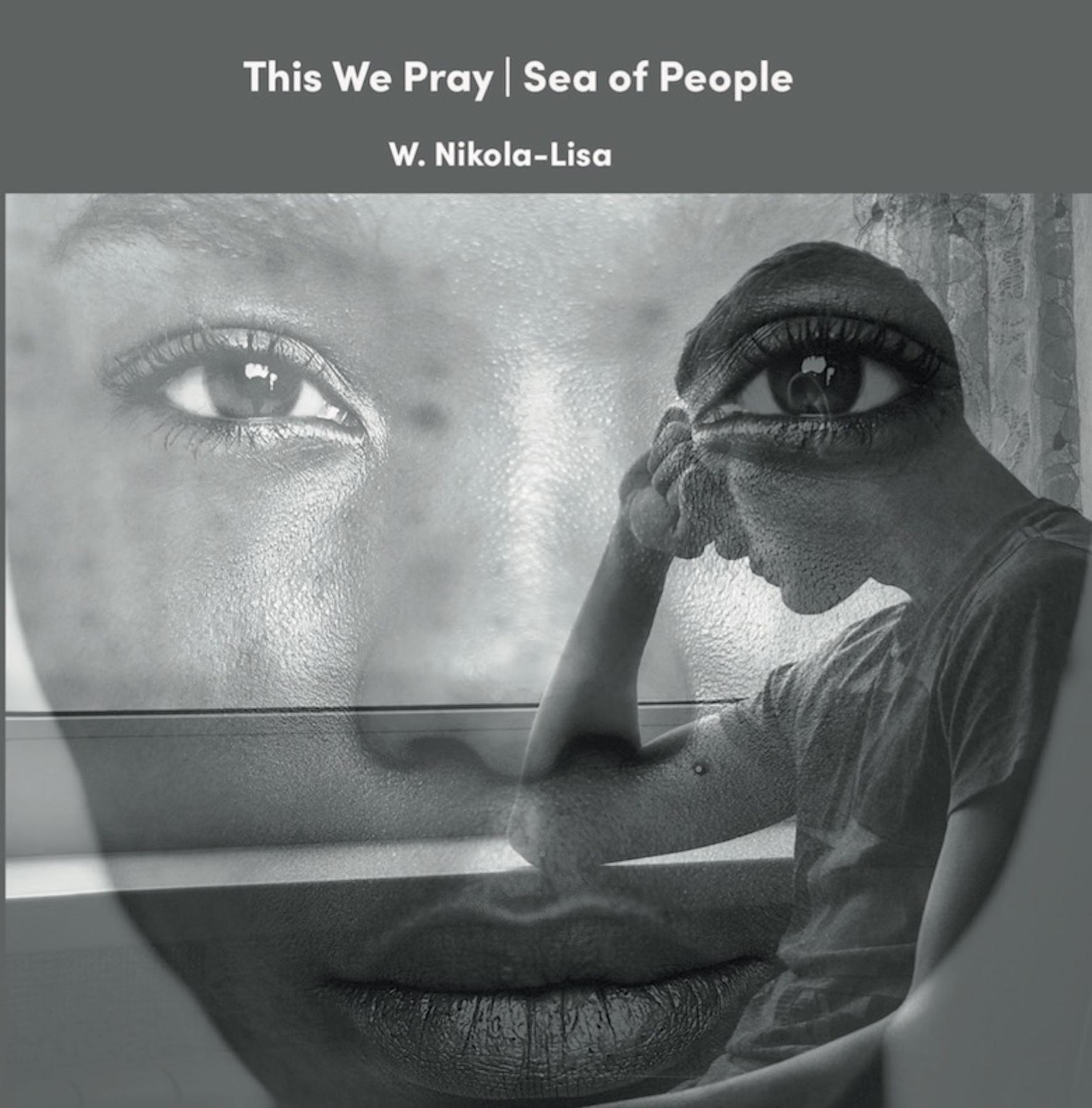 This We Pray / Sea of People