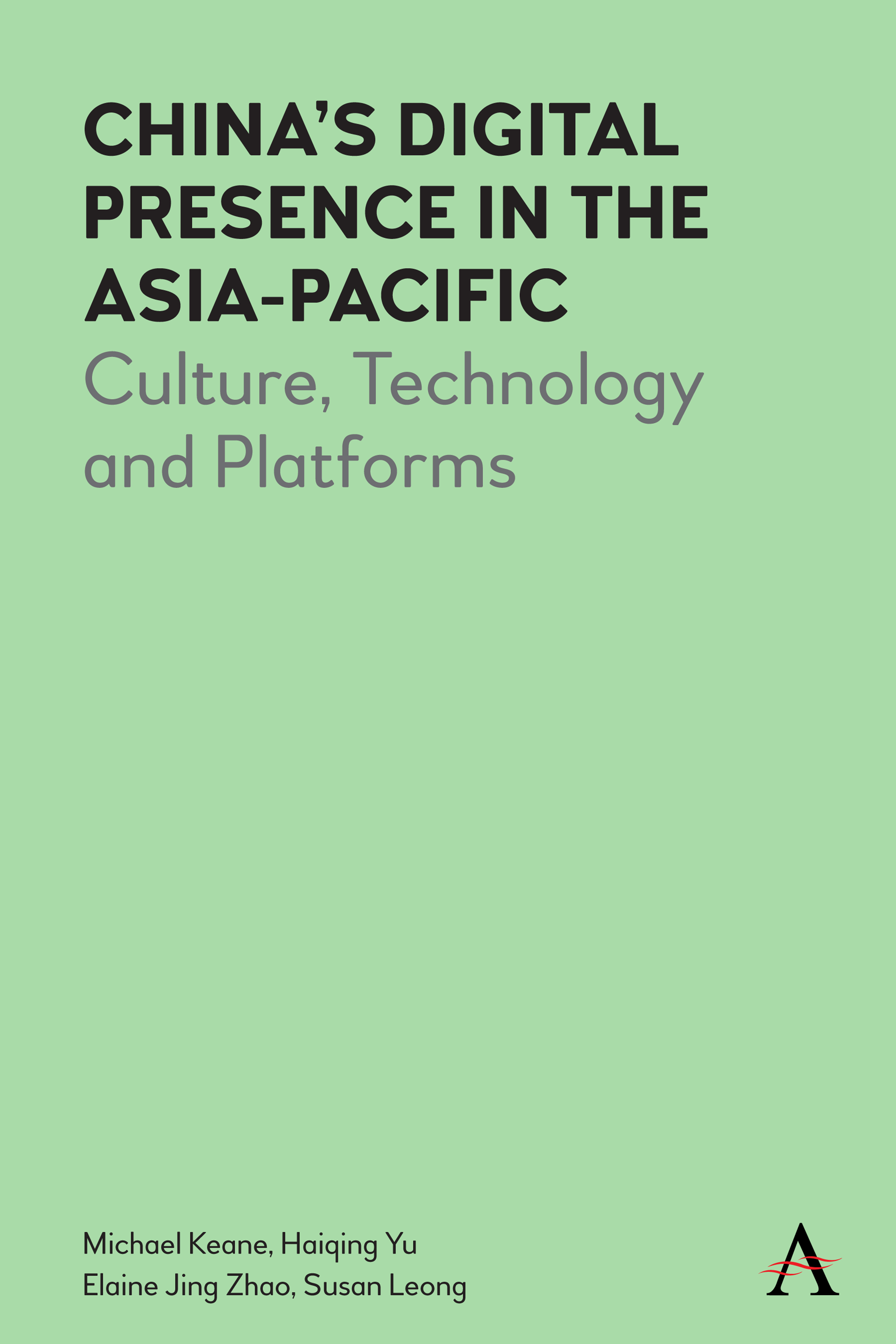 Chinas Digital Presence in the Asia-Pacific