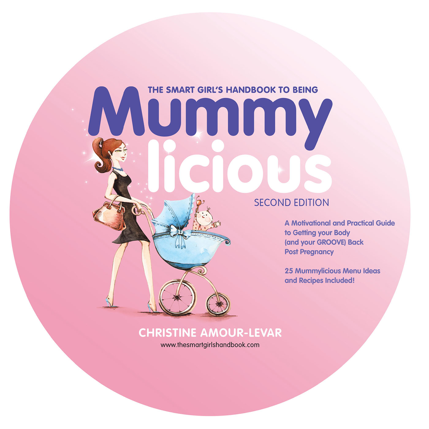 The Smart Girl's Handbook to Being Mummylicious