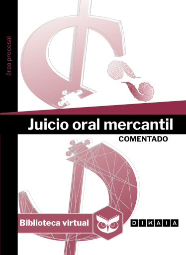 Juicio oral mercantil comentado