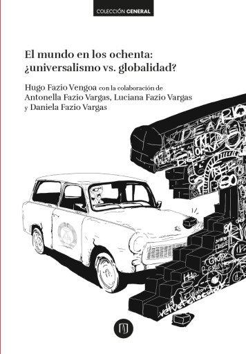 El mundo en los ochenta: ¿universalismo vs globalidad?