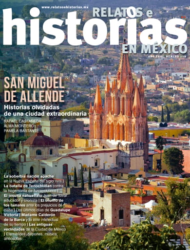 RHM 208. San Miguel de Allende. Historias olvidadas de una ciudad extraordinaria