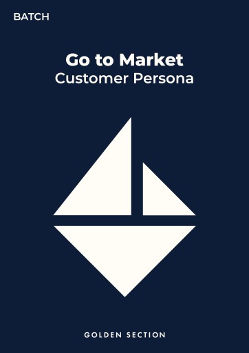 Batch - Go to Market - Customer Persona