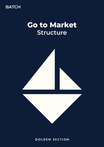 Batch - Go to Market - Structure