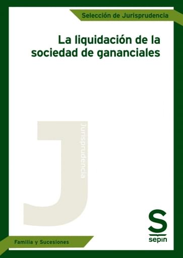 La liquidación de la sociedad de gananciales