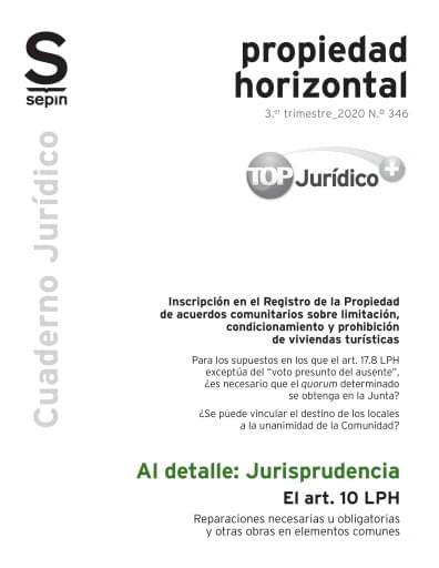 El art. 10 LPH. Reparaciones necesarias u obligatorias y otras obras en elementos comunes