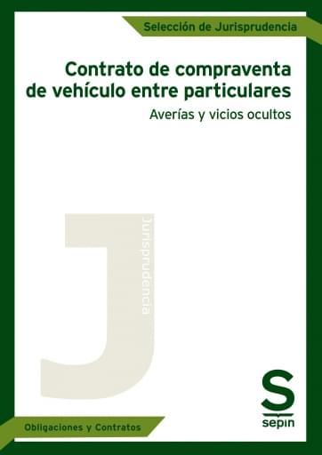 Contrato de compraventa de vehículo entre particulares. Averías y vicios ocultos