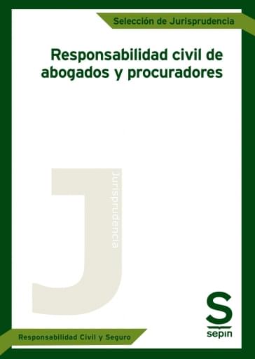 Responsabilidad civil de abogados y procuradores
