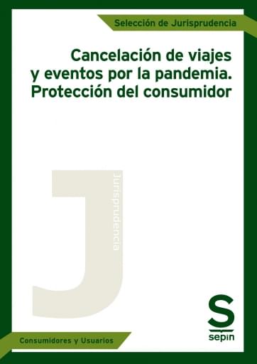 Cancelación de viajes y eventos por la pandemia. Protección del consumidor