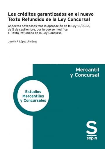 Los créditos garantizados en el nuevo Texto Refundido de la Ley Concursal