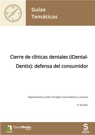 Cierre de clínicas dentales (iDental-Dentix): defensa del consumidor