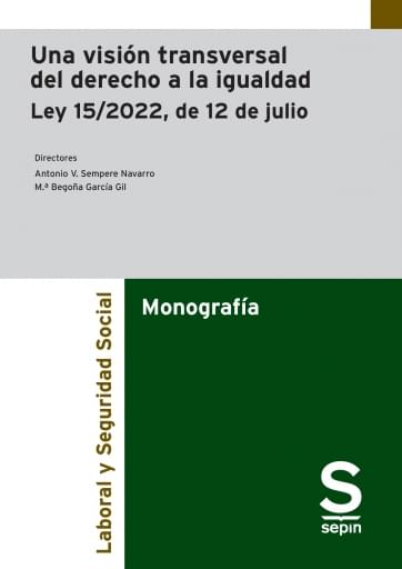 Una visión transversal del derecho a la igualdad. Ley 15/2022, de 12 de julio
