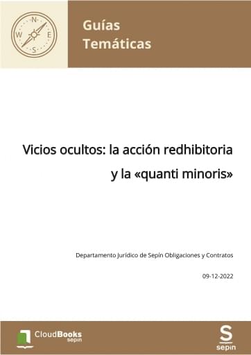 Vicios ocultos: la acción redhibitoria y la «quanti minoris»