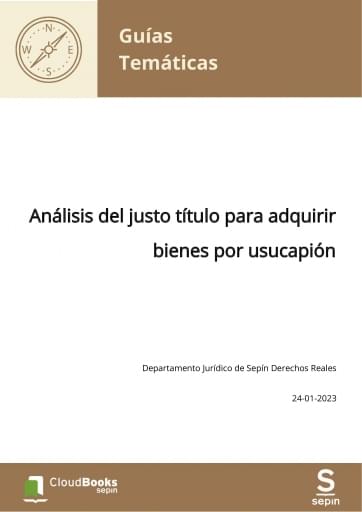 Análisis del justo título para adquirir bienes por usucapión