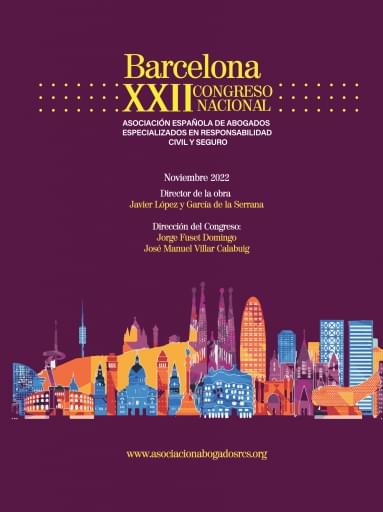 XXII CONGRESO NACIONAL SOBRE RESPONSABILIDAD CIVIL Y SEGURO