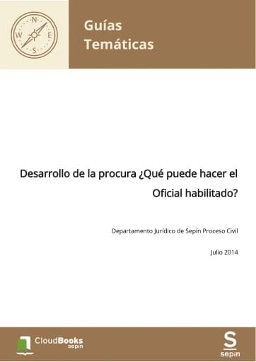 Desarrollo de la procura ¿Qué puede hacer el Oficial habilitado?