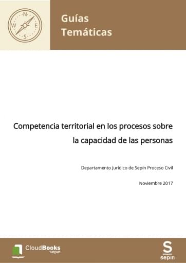Competencia territorial en los procesos sobre la capacidad de las personas