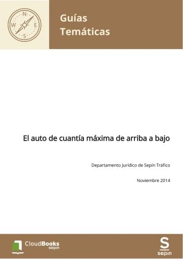 El auto de cuantía máxima de arriba abajo