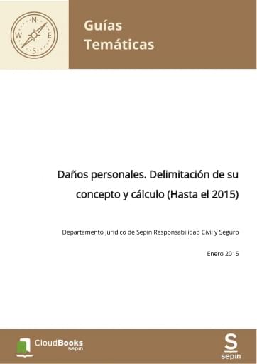 Daños personales. Delimitación de su concepto y cálculo