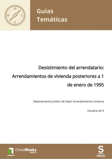 Desistimiento del arrendatario: Arrendamientos de vivienda posteriores a 1 de enero de 1995