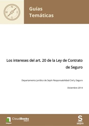 Los intereses del art. 20 de la Ley de Contrato de Seguro