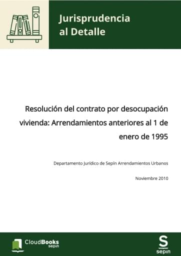 Resolución del contrato por desocupación vivienda: Arrendamientos anteriores al 1 de enero de 1995