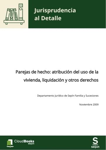 Parejas de hecho: atribución del uso de la vivienda, liquidación y otros derechos
