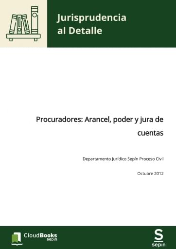 Procuradores: Arancel, poder y jura de cuentas