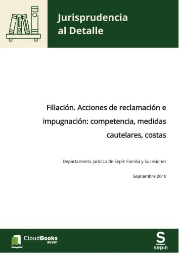 Filiación. Acciones de reclamación e impugnación: competencia, medidas cautelares, costas