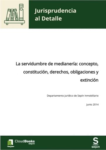 La servidumbre de medianería: concepto, constitución, derechos, obligaciones y extinción