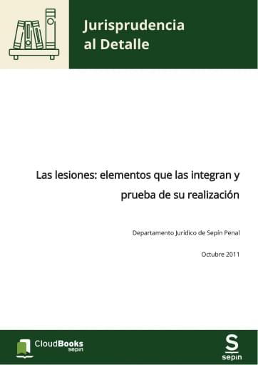 Las lesiones: elementos que las integran y prueba de su realización