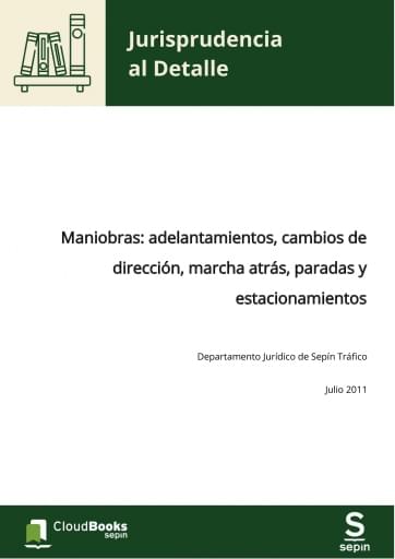 Maniobras: adelantamientos, cambios de dirección, marcha atrás, paradas y estacionamientos