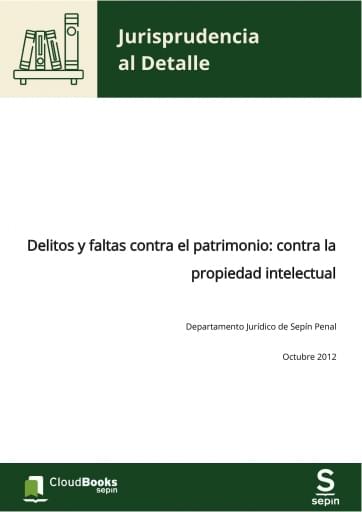 Delitos y faltas contra el patrimonio: contra la propiedad intelectual