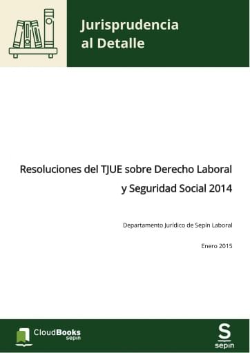 Resoluciones del TJUE sobre Derecho Laboral y Seguridad Social 2019