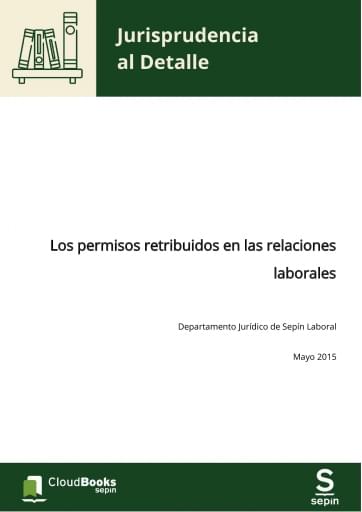 Los permisos retribuidos en las relaciones laborales