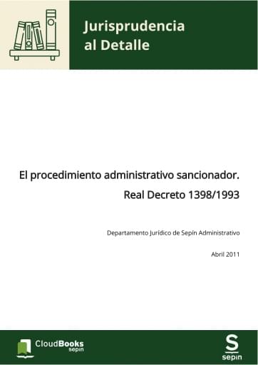 El procedimiento administrativo sancionador. Real Decreto 1398/1993