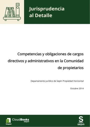 Competencias y obligaciones de cargos directivos y administrativos en la Comunidad de propietarios