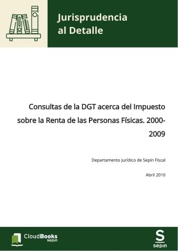 Consultas de la DGT acerca del Impuesto sobre la Renta de las Personas Físicas. 2000-2009