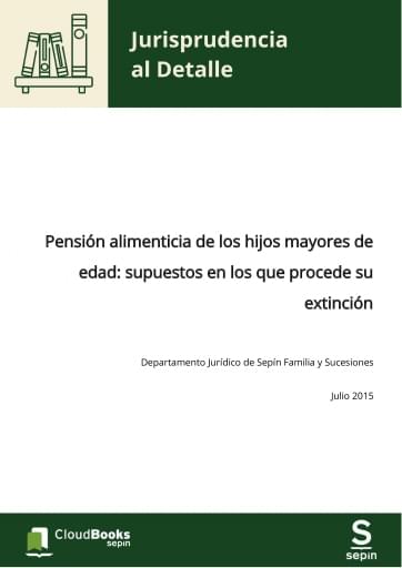Pensión alimenticia de los hijos mayores de edad: supuestos en los que procede su extinción
