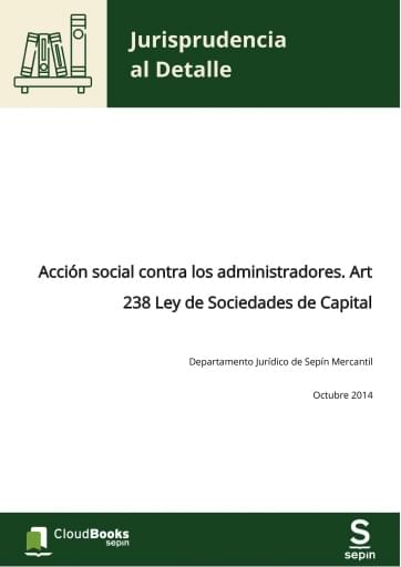 Acción social contra los administradores. Art 238 Ley de Sociedades de Capital