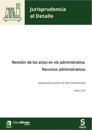 Revisión de los actos en vía administrativa. Recursos administrativos
