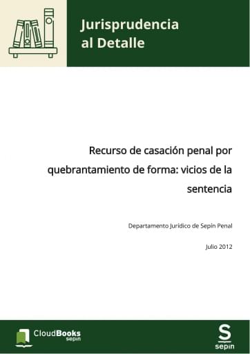 Recurso de casación penal por quebrantamiento de forma: vicios de la sentencia